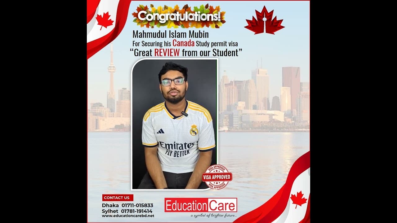 MAHMUDUL ISLAM MUBIN Secures Student Visa of Canada