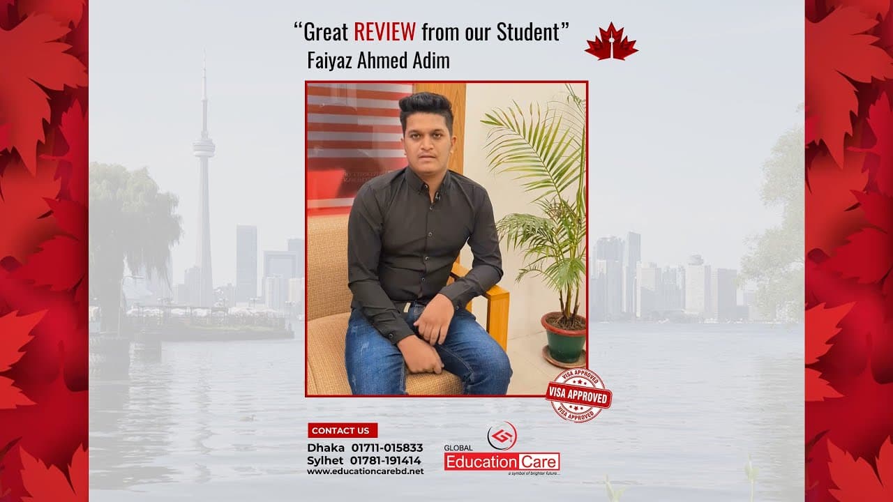 Faiyaz Ahmed Adim Secures Student Visa of Canada