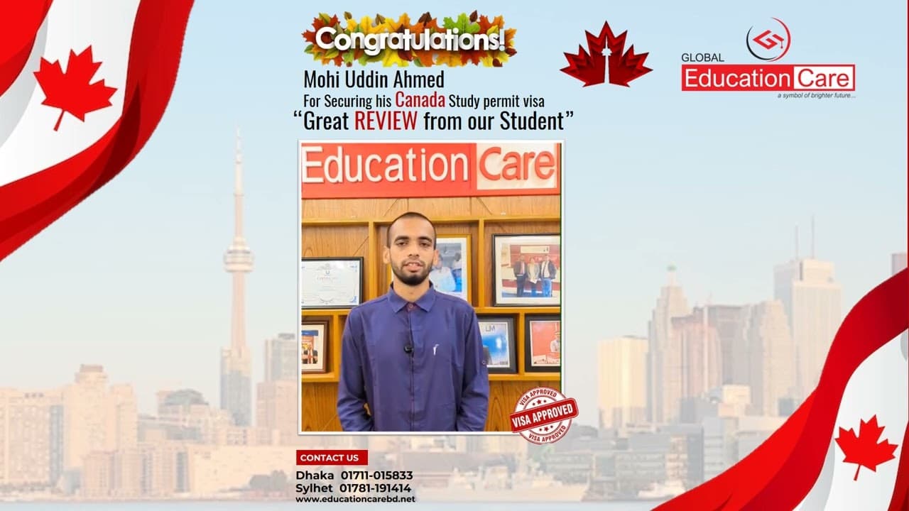 MOHI UDDIN AHMED Secures Student Visa of Canada